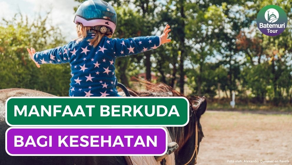 Anjuran Berkuda dalam Islam dan 4 Manfaatnya bagi Kesehatan